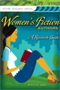 Women's Fiction Authors: A Research Guide