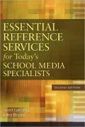 Essential Reference Services for Today's School Media Specialists