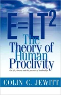 E=Lt2: The Theory of Human Proclivity