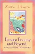 Bananna Boating and Beyond. . .