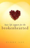 Basic Life Support for the Brokenhearted