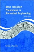 Basic Transport Phenomena In Biomedical Engineering