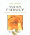 Natural Radiance: Awakening to Your Great Perfection