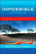 When the Impossible Happens: Adventures in Non-Ordinary Reality