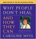 Why People Don't Heal and How They Can