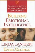 Building Emotional Intelligence: Techniques to Cultivate Inner Strength in Children