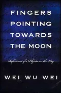 Fingers Pointing Towards the Moon: Reflections of a Pilgrim on the Way