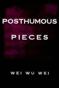 Posthumous Pieces