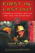 First In, Last Out: Leadership Lessons from the New York Fire Department