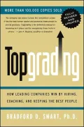 Topgrading (Revised PHP Edition): How Leading Companies Win by Hiring, Coaching and Keeping the Best People