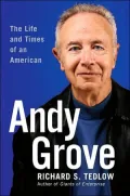 Andy Grove : The Life and Times of an American
