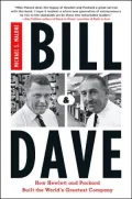 Bill and Dave : How Hewlett and Packard Built the World's Greatest Company