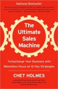 Ultimate Sales Machine: Turbocharge Your Business with Relentless Focus on 12 Key Strategies