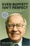 Even Buffett Isn't Perfect: What You Can--and Can't--Learn from the World's Greatest Investor