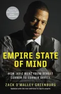 Empire State of Mind: How Jay-Z Went from Street Corner to Corner Office