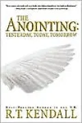 The Anointing: Yesterday, Today and Tomorrow