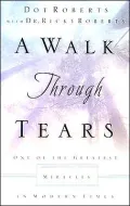 A Walk Through Tears