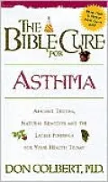 The Bible Cure for Asthma (The Bible Cure Series)