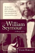 William Seymour: A Biography