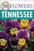 50 Great Flowers for Tennessee