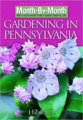 Month-by-Month Gardening in Pennsylvania: What to Do Each Month to Have a Beautiful Garden All Year