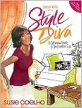 Secrets of a Style Diva: A Get-Inspired Guide to Your Creative Side