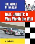 Dale Jarrett: It Was Worth the Wait