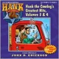 Hank the Cowdog's Greatest Hits, Volume 3 &amp; 4