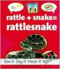 Rattle + Snake = Rattlesnake