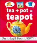 Tea + Pot = Teapot