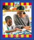 Just Make Some Art!