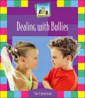Dealing with Bullies