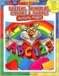 Letters, Numbers, Colors & Shapes: Activity Pages