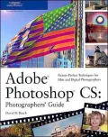 Adobe Photoshop CS: Photographers' Guide