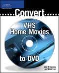 Convert VHS Home Movies to DVD