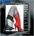 Erotique Digitale: The Art of Erotic Digital Photography