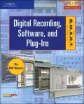 The S.M.A.R.T. Guide to Digital Recording, Software, and Plug-Ins