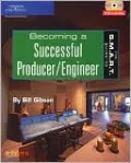 The S.M.A.R.T. Guide to Becoming a Successful Producer/Engineer