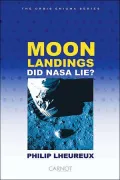 Moon Landings : Did NASA Lie?