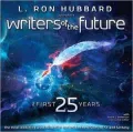L. Ron Hubbard Presents Writers of the Future - The First 25 Years