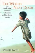 The World Next Door: South Asian American Literature and the Idea of America