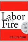 Labor of Fire: The Ontology of Labor between Economy and Culture