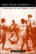 Zora Neale Hurston and a History of Southern Life