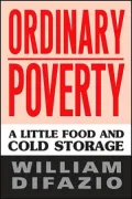 Ordinary Poverty: A Little Food and Cold Storage
