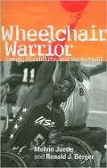 Wheelchair Warrior: Gangs, Disability and Basketball
