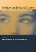 Psychiatry and Behavioral Science: An Introduction and Study Guide for Medical Students