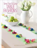 Sew Fun & Easy Table Fashions
