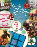 Yo-Yo Quilting: Showcase Your Creativity with Quick to Stitch Projects for Every Occasion
