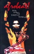 Afrobeat! : Fela and the Imagined Continent