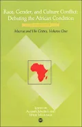 Race, Gender, and Culture Conflict : Debating the African Condition: Ali Mazrui and His Critics